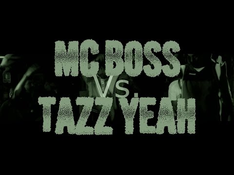 TAZZ YEAH Vs MC BOSS//WARRIORS OF THE BARRIO