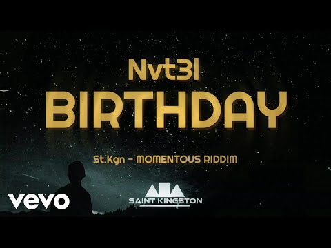 St.Kgn, Nvt3l - Birthday (Official Audio) | Momentous Riddim