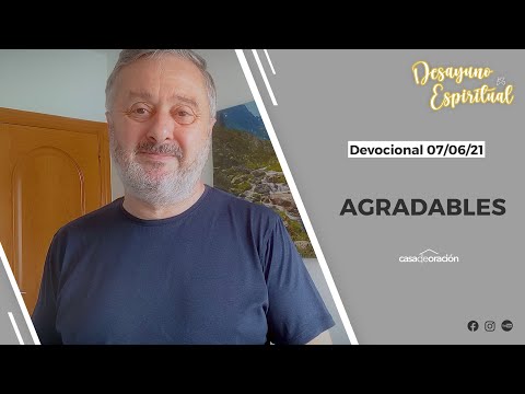 Agradables - Desayuno espiritual 07/06/2021
