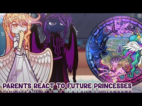 [ #mlp 🐎] 🌤️ Celestia and Luna's parents react to the future princesses 🌙☀️ // Bonus part ⭐ // 