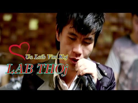 LAB THOj - Ua Laib Vim Koj