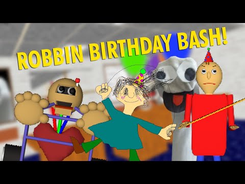 Robbin's Basics Birthday Bash! [Baldi's Mod]