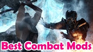 Best Skyrim Combat Mods Of All Time