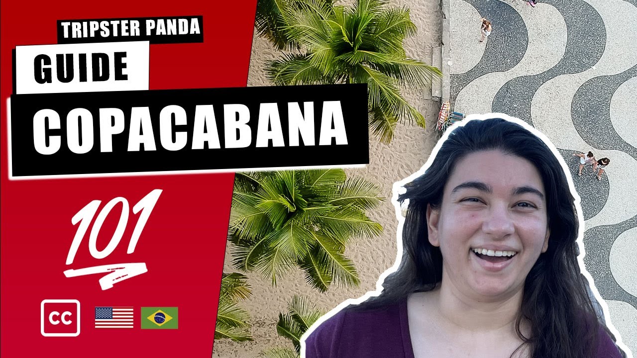 Guide to Copacabana: The Basics You Need to Know for a Great Time