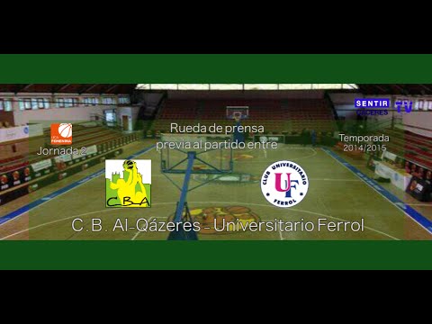 Previa CB Al-Qázeres Extremadura - Universitario Ferrol (Audio) [LF 14/15]