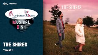 THE SHIRES - Tonight
