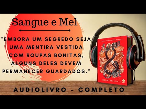 Sangue e Mel (1) -  AUDIOBOOK - AUDIOLIVRO - CAPÍTULO 1 A 6