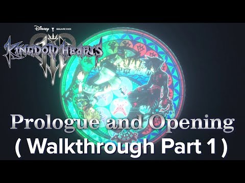 Prologue and Opening - Kingdom Hearts 3 (Walkthrough Part 1)