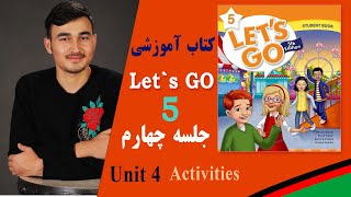Session 4, English Language Learning, Let’s Go 5, Unit 4, Activities