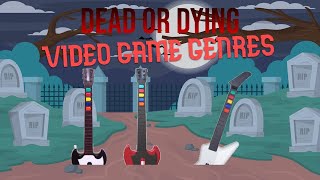 DEAD OR DYING VIDEO GAME GENRES| 2023