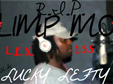 R.I.P. LIMP MO / LUCKY LEFTY