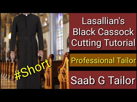 Lasallian Brother's Black Cassock Cutting Tutorial ||Easiest Method Ever|| SaabGTailor #Short