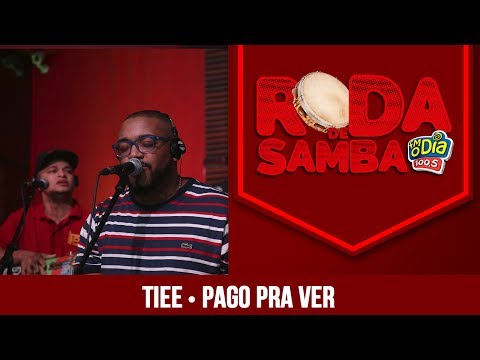 Pago Pra Ver - Tiee (Roda de Samba FM O Dia)