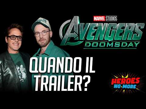 AVENGERS DOOMSDAY: Quando arriva il trailer? 🦸 Heroes No More🎙️