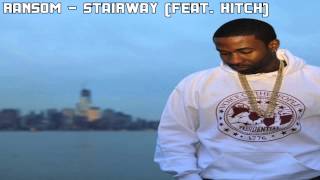 Ransom - Stairway (feat. Hitch) (Prod. By SF Turtle)