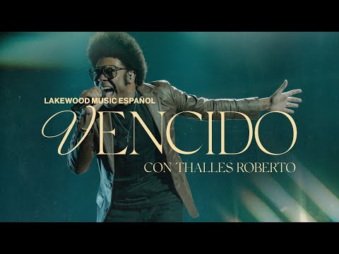 Vencido | Lakewood Music Español (con @thallesrobertoo)