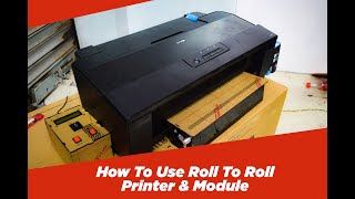 How To Use Our DTF L1800 Printer & Roll To Roll Module
