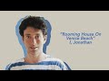 Jonathan Richman - Rooming House On Venice Beach (from I, Jonathan)