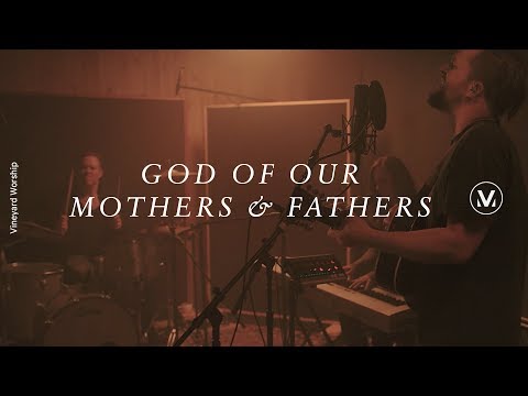 GOD OF OUR MOTHERS & FATHERS [Live In Studio] | feat. Samuel Lane | Vineyard Worship