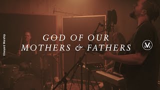 God of Our Mothers & Fathers