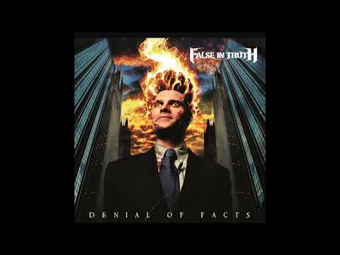 False in Truth --Denial of Facts