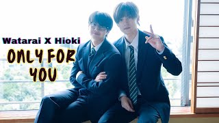 Download lagu Watarai x Hioki || ONLY FOR YOU ll FMV ll RhuiKaida mp3