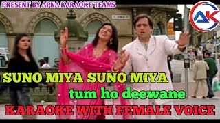 Download lagu suno miya suno miya tum ho deewane karaoke with female voice / Udit Narayan/ Apna karaoke mp3