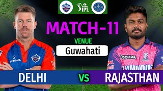 IPL 2023 Match-11 | Rajasthan Royals vs Delhi Capitals Match Playing 11 | DC vs RR Match Line-up