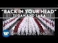 Tegan and Sara - Back In Your Head [Official ...