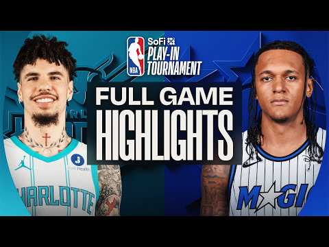 HORNETS at MAGIC | SoFi Play-In Tournament | FULL GAME HIGHLIGHTS | April 17, 2026