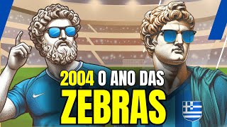 2004 - O ANO DAS ZEBRAS