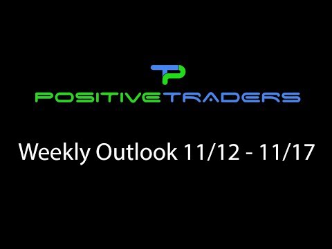 Positive Traders Weekly Forex Outlook 11/12 - 11/17