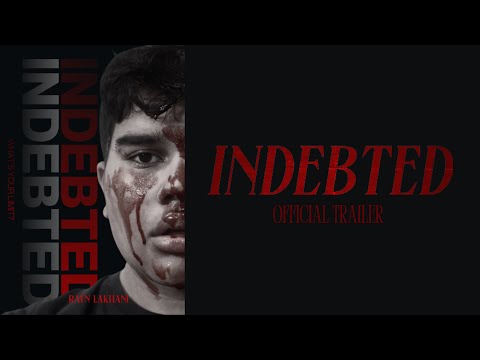Indebted - Official Trailer