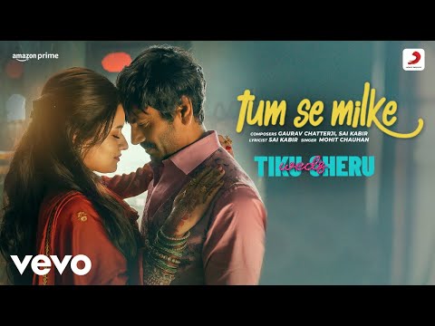 Tiku Weds Sheru - Tum Se Milke - Misc Soundtrack