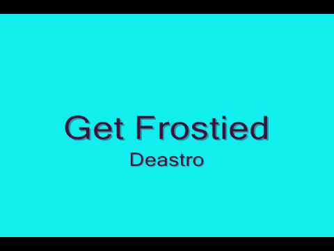 Deastro -Get Frostied