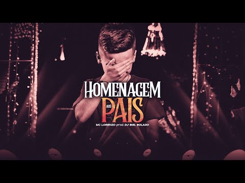 MC Lorenzo - Homenagem aos Pais (Videoclipe) DJ Biel Bolado