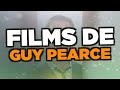 Les Meilleurs Films De Guy Pearce