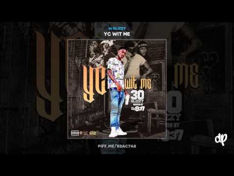 30 Glizzy - Having My Way (Feat. YC) [Prod. By Blackakademi]