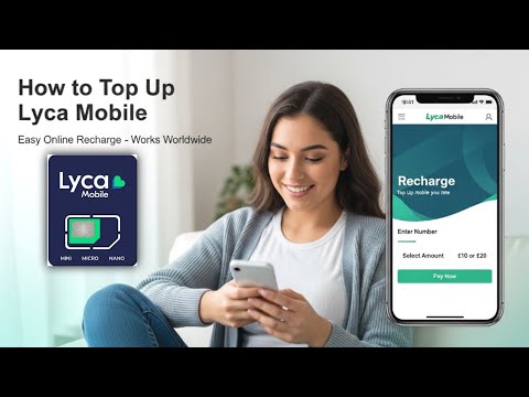 How To Recharge Online Lyca SIM Card | Lyca Mobile Top Up Guide