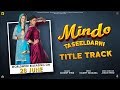 Mindo Taseeldarni | (Full HD) | Sandeep Thind | Punjabi Songs 2019