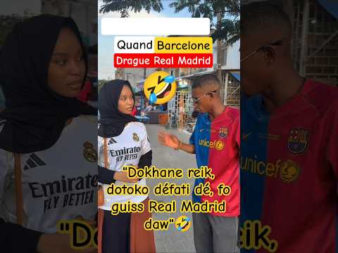 Barça ak Real : à mourir de rire 🤣 #viral #senegal #shorts #comedie #fyp #match #dakar