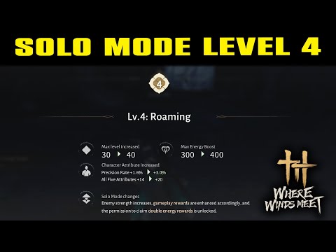 GET SOLO MODE LEVEL 4: Roaming | Breakthrough Fight 4 | Where Winds Meet