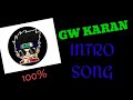 Gw Karan Intro Song Full Black Bear B L VILLAN