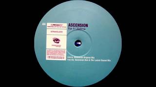 Ascension - For A Lifetime (Ascension Original Mix) [Xtravaganza Recordings 2002]