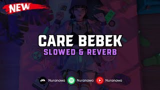 Download lagu DJ Care Bebek ( Slowed & Reverb ) 🎧 mp3