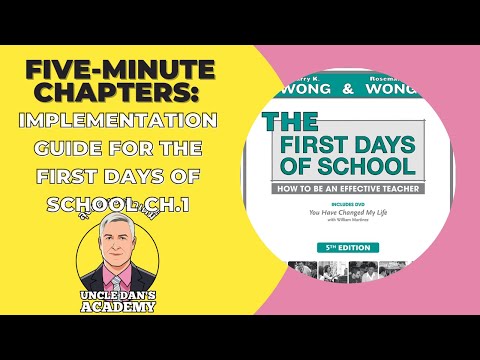 Five-Minute Chapters: First Days of School Ch.1 Effective Teachers (Wong 2018)