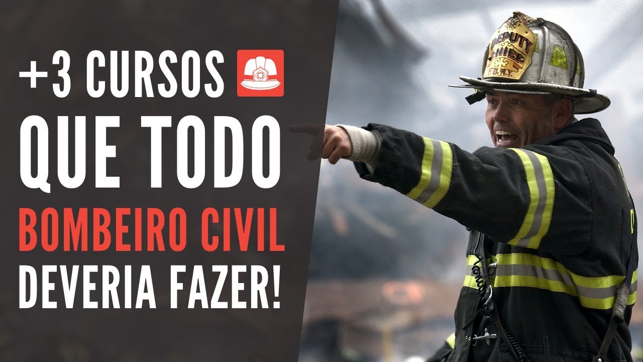 + 3 CURSOS QUE TODO BOMBEIRO CIVIL DEVERIA FAZER!