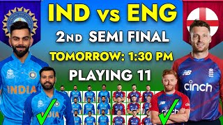 ICC T20 World Cup 2022 | India vs England Playing 11 | Ind vs Eng Semi Final Playing 11 2022