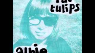 Fat Tulips - Dance To The Sun