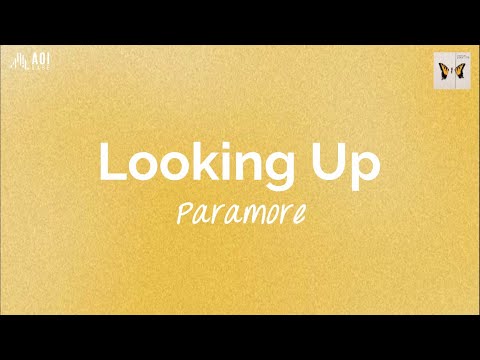 Looking Up (lyrics) - Paramore